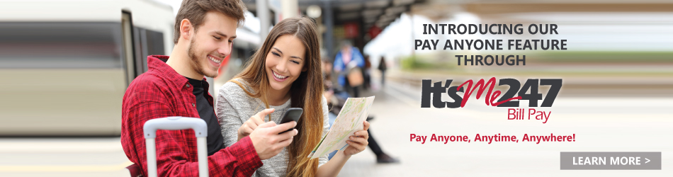 Introducing our Pay Anyone feature through It's Me 247 Online Bill Pay.